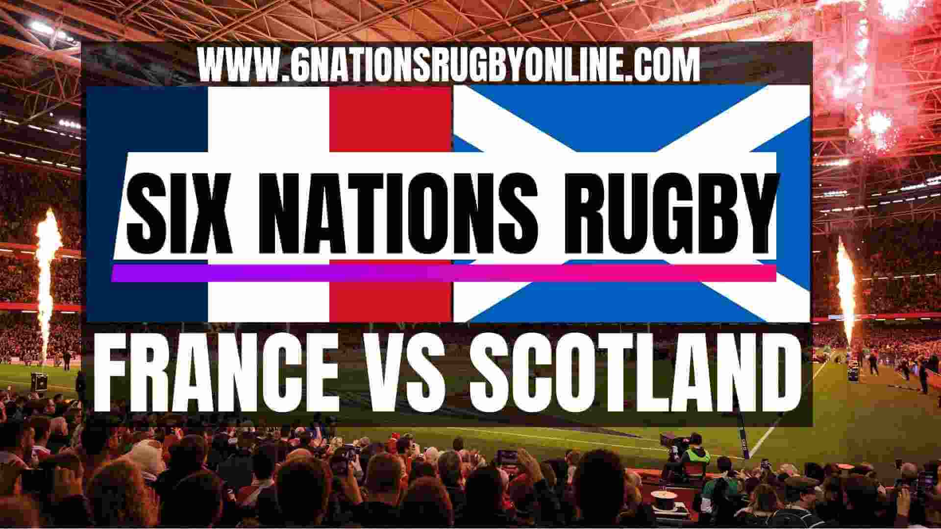 Scotland vs France Rugby Live Stream 2024 | Round 2 & Full Match Replay